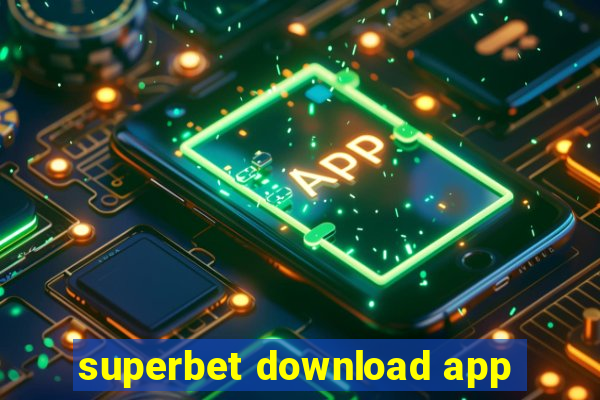 superbet download app